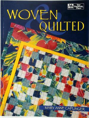 Woven quilted - Mary Anne Caplinger