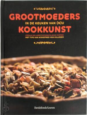 Grootmoeders kookkunst - Stefaan van Laere Grootmoeders kookkunst - Stefaan van Laere