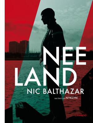 Neeland - Nic Balthazar, Nyk Dekeyser Neeland - Nic Balthazar, Nyk Dekeyser
