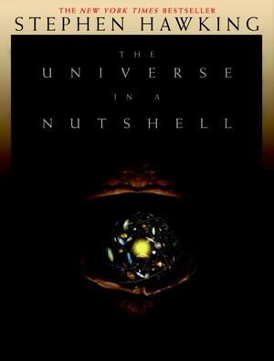 The Universe in a Nutshell - Stephen W. Hawking