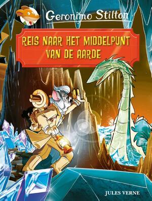 Reis naar het middelpunt van de aarde - Geronimo Stilton