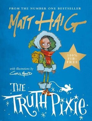 The Truth Pixie - Matt Haig The Truth Pixie - Matt Haig