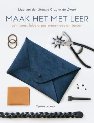 Maak het met leer - Liza Van der Stouwe, Lynn de Zwart Maak het met leer - Liza Van der Stouwe, Lynn de Zwart