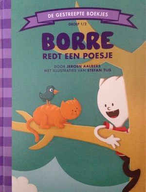 Borre redt een poesje - Jeroen Aalbers, Stefan Tijs Borre redt een poesje - Jeroen Aalbers, Stefan Tijs