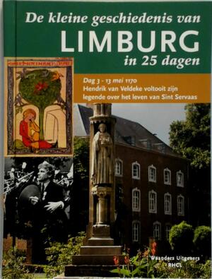 De kleine geschiedenis van Limburg in 25 dagen - 