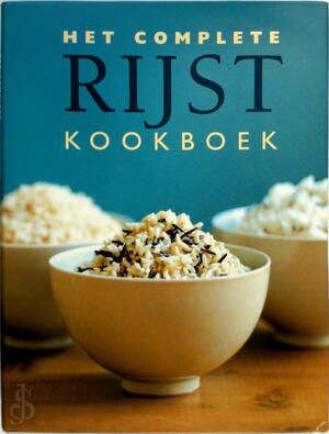 Het complete rijst kookboek - Zoë Harpham, Diana Hill Het complete rijst kookboek - Zoë Harpham, Diana Hill