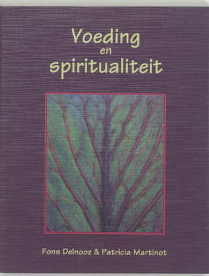 Voeding en spiritualiteit - Fons Delnooz, Patricia Martinot