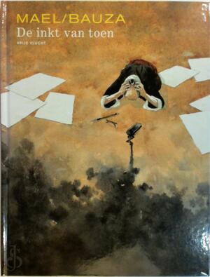 DE INKT VAN TOEN - DE INKT VAN TOEN -