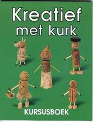 Kreatief met kurk - Arjan Ederveen, Tosca Niterink Kreatief met kurk - Arjan Ederveen, Tosca Niterink