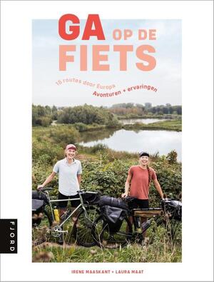 Ga op de fiets - Laura Maat, Irene Maaskant