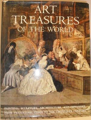 Art Treasures of the World - Eleanor C. Munro Art Treasures of the World - Eleanor C. Munro