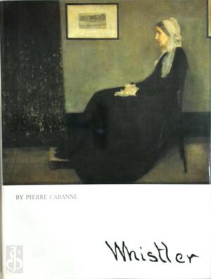 Whistler - Pierre Cabanne