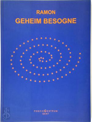Geheim besogne - Renaat Ramon Geheim besogne - Renaat Ramon