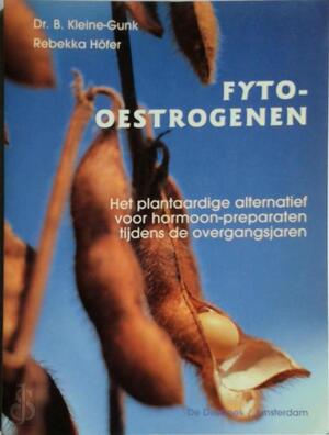 Fyto-oestrogenen - Bernd Kleine-gunk, Amp, Rebekka Höfer, Amp, Annie Classens