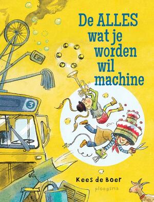 De alles wat je worden wil machine - Kees de Boer De alles wat je worden wil machine - Kees de Boer