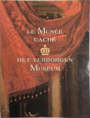 Het verborgen museum - Le musée caché. - Unknown