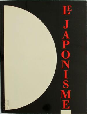 Le Japonisme - Galeries Nationales Du Grand Palais (France), Réunion Des Musées Nationaux (France)