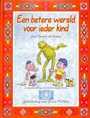 Betere wereld voor ieder kind - Kermit de Kikker, Bruce Macnally