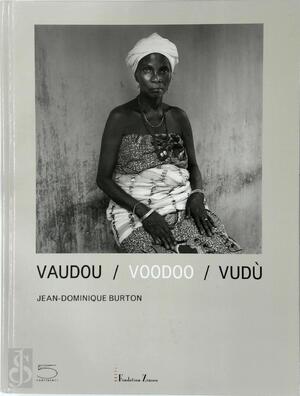 Vaudou / Voodoo / Vudù - Jean-Dominique Burton Vaudou / Voodoo / Vudù - Jean-Dominique Burton