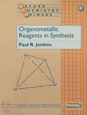 Organometallic Reagents in Synthesis - Pr Jenkins
