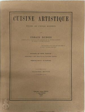 Cuisine Artistique [2vol] - Urbain Dubois
