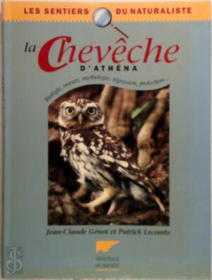 La chevêche d'Athéna - Jean-Claude Génot, Patrick Lecomte