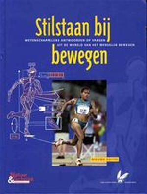 Stilstaan bij bewegen - Jos de Koning