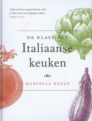 De klassieke Italiaanse keuken - Marcella Hazan De klassieke Italiaanse keuken - Marcella Hazan