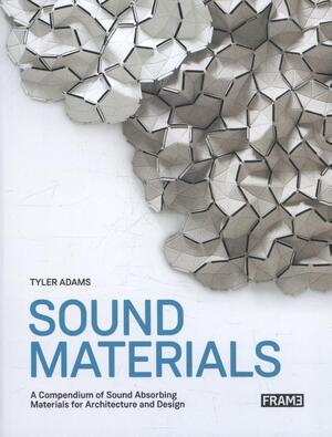 Sound materials - Tyler Adams Sound materials - Tyler Adams