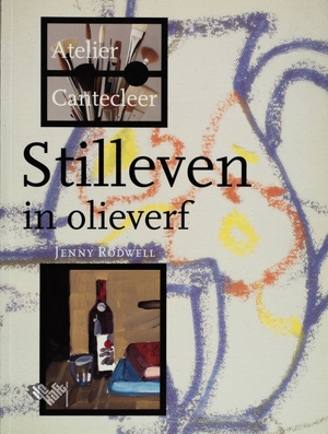 Stilleven in olieverf - Jenny Rodwell, H. de Rétrécy Stilleven in olieverf - Jenny Rodwell, H. de Rétrécy