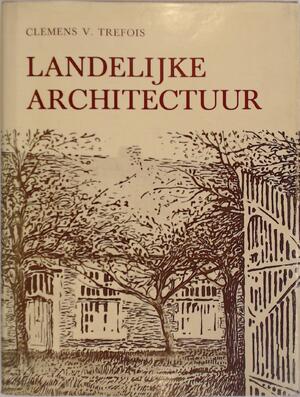 Landelijke architectuur - Trefois v Clemens Landelijke architectuur - Trefois v Clemens