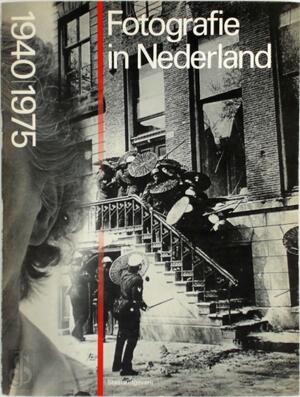 Fotografie in Nederland 1940-1975 - Els Barents Fotografie in Nederland 1940-1975 - Els Barents