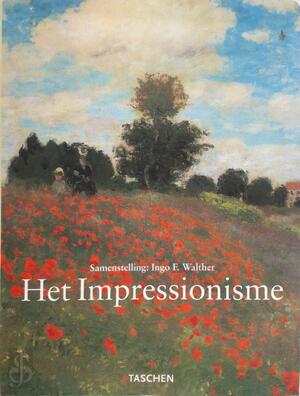 Schilderkunst van het impressionisme - Ingo F. Walther Schilderkunst van het impressionisme - Ingo F. Walther
