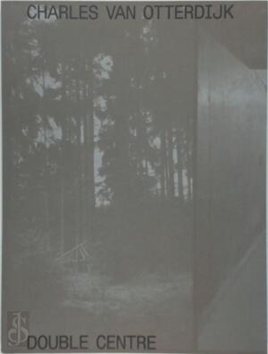 Double Centre - Charles van Otterdijk