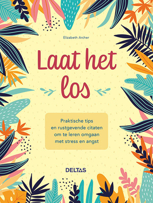 Laat het los - Elizabeth Archer Laat het los - Elizabeth Archer