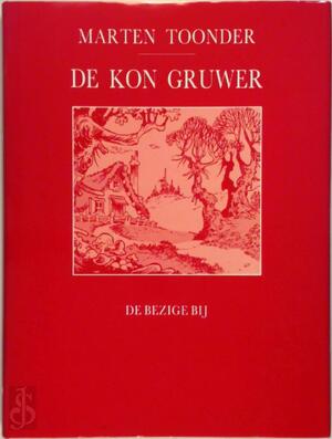 De kon gruwer - Marten Toonder De kon gruwer - Marten Toonder