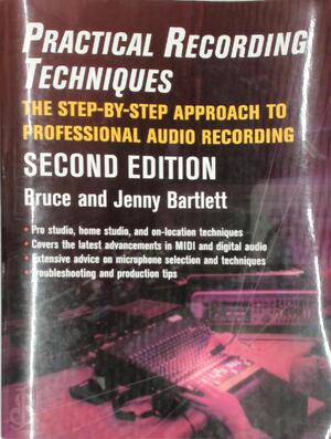 Practical Recording Techniques - Bruce Bartlett, Jenny Bartlett Practical Recording Techniques - Bruce Bartlett, Jenny Bartlett
