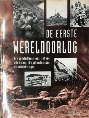 De eerste Wereldoorlog - Andy Wiest De eerste Wereldoorlog - Andy Wiest