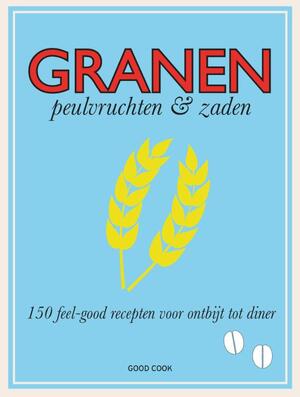 Granen, peulvruchten & zaden - Molly Brown