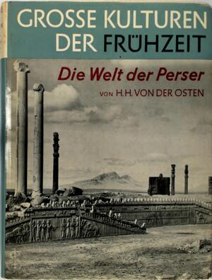 Die Welt der Perser - Hans Henning Von Der Osten