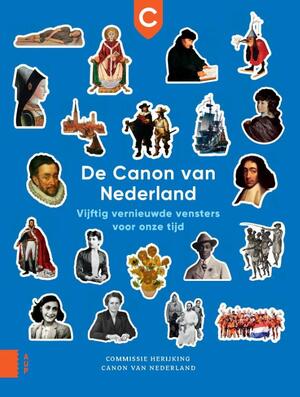 De Canon van Nederland - Commissie Herijking Canon van Nederland
