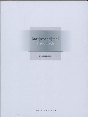 Laatavondtaal - D. Troch