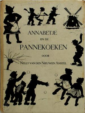 Annabetje en de pannekoeken - Nelly van den Nieuwen Amstel
