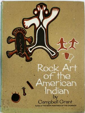 Rock Art of the American Indian - Rock Art of the American Indian -