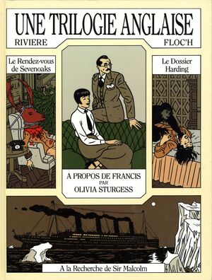 Une trilogie anglaise: le rendez-vous de sevenoaks. a propos de francis pas olivia sturgess, le dossier harding - François Rivière, Floc'H