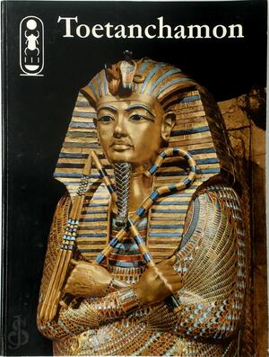 Toetanchamon - Christiane Desroches-Noblecourt, Heleen Boelen