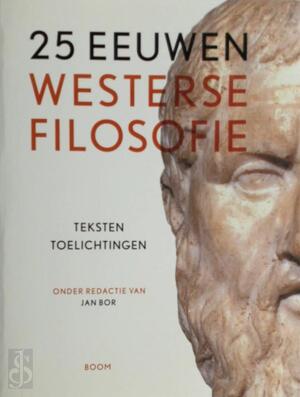 25 eeuwen westerse filosofie - Jan Bor [Red.]