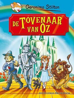 De tovenaar van Oz - Geronimo Stilton De tovenaar van Oz - Geronimo Stilton