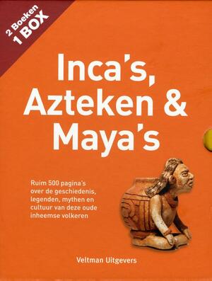 Inca's, Azteken en Maya's - Inca's, Azteken en Maya's -