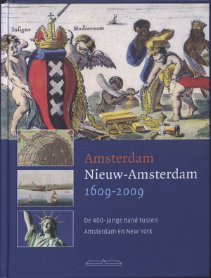 Amsterdam - Nieuw Amsterdam 1609-2009 - Pruijs Amsterdam - Nieuw Amsterdam 1609-2009 - Pruijs
